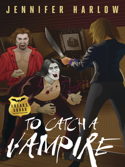 Title details for To Catch a Vampire by Jennifer Harlow - Available